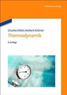 Thermodynamik di University Charles Kittel, Herbert Kromer edito da Walter De Gruyter