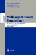 Multi-Agent-Based Simulation II di Jaime S. Sichman, Francois Bousquet, Paul Davidsson edito da Springer Berlin Heidelberg