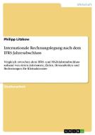 Internationale Rechnungslegung Nach Dem Ifrs-jahresabschluss di Philipp Litzkow edito da Grin Publishing