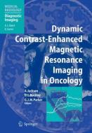Dynamic Contrast-Enhanced Magnetic Resonance Imaging in Oncology edito da Springer Berlin Heidelberg