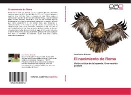 El nacimiento de Roma di Juan Carlos Ghirardi edito da EAE