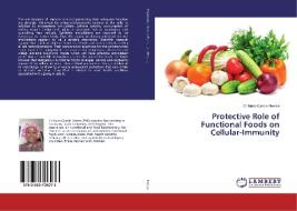 Protective Role of Functional Foods on Cellular-Immunity di Chibuzo Carole Nweze edito da LAP Lambert Academic Publishing
