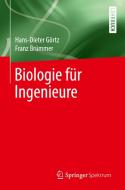 Biologie für Ingenieure di Hans-Dieter Görtz, Franz Brümmer edito da Springer-Verlag GmbH