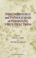 Immunology And Pathogenicity Of Persistent Virus Infections edito da Taylor & Francis Ltd