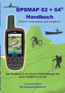 GPSMAP 62 und 64 Handbuch di Michael Blömeke edito da Books on Demand