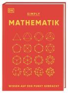 SIMPLY. Mathematik di Heather, Sue, Leo, Julian, Susan, Karl edito da Dorling Kindersley Verlag