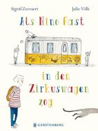 Als Nino fast in den Zirkuswagen zog di Sigrid Zeevaert edito da Gerstenberg Verlag