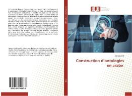 Construction d'ontologies en arabe di Soraya Zaidi edito da Editions universitaires europeennes EUE