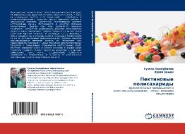 Pektinowye polisaharidy di Guzel' Timerbaewa, Jurij Zimin edito da LAP LAMBERT Academic Publishing