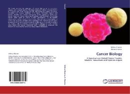 Cancer Biology di Vishnu Sharma, Anima Sharma edito da LAP Lambert Academic Publishing
