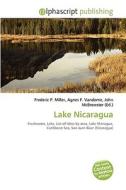 Lake Nicaragua di #Miller,  Frederic P. Vandome,  Agnes F. Mcbrewster,  John edito da Vdm Publishing House