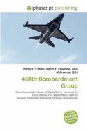 468th Bombardment Group edito da Betascript Publishing