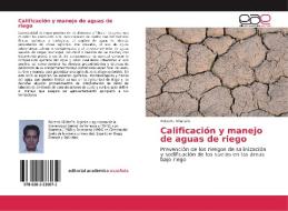 Calificación y manejo de aguas de riego di Roberto Villafañe edito da Editorial Académica Española