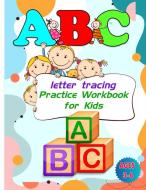 Alphabet Letter Tracing for Kids di Laura Bidden edito da Laura Bidden