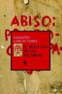 El Buen uso de Las Palabras = The Correct Use of Words di Valentin Garcia Yebra edito da Gredos