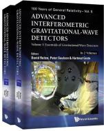 Advanced Interferometric Gravitational-wave Detectors (In 2 Volumes) di Reitze David edito da World Scientific