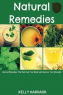 Natural Remedies di Kelly Harvard edito da Chris Messi