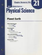 Holt Science Spectrum Physical Science Chapter 21 Resource File: Planet Earth edito da Holt McDougal