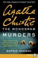 The Monogram Murders: The New Hercule Poirot Mystery di Sophie Hannah, Agatha Christie edito da HARPERLUXE