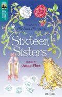 Oxford Reading Tree TreeTops Greatest Stories: Oxford Level 16: Sixteen Sisters di Anne Fine edito da Oxford University Press