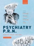 Psychiatry P.r.n di Sarah Stringer edito da Oxford University Press