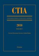 Ctia: Consolidated Treaties & International Agreements 2010 Vol 1 edito da Oxford University Press Inc