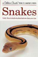 Snakes: A Fully Illustrated, Authoritative and Easy-To-Use Guide di Sarah Whittley edito da ST MARTINS PR