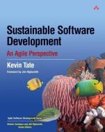 Sustainable Software Development: An Agile Perspective di Kevin Tate edito da ADDISON WESLEY PUB CO INC