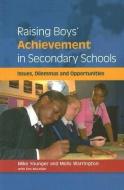 Raising Boys' Achievement in Secondary Schools di Mike Younger, Molly Warrington, Ros McLellan edito da Open University Press