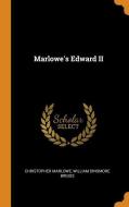 Marlowe's Edward Ii di Christopher Marlowe, William Dinsmore Briggs edito da Franklin Classics Trade Press