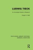 Ludwig Tieck di Dwight A. Klett edito da Taylor & Francis Ltd