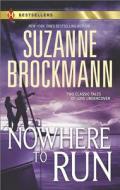 Nowhere to Run di Suzanne Brockmann edito da Harlequin