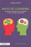 Ways Of Learning di Alan Pritchard edito da David Fulton Publishers Ltd