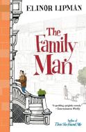 The Family Man di Elinor Lipman edito da MARINER BOOKS