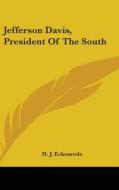 Jefferson Davis, President Of The South di H. J. ECKENRODE edito da Kessinger Publishing