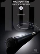 101 Singing Tips di Adam St James edito da Hal Leonard Corporation