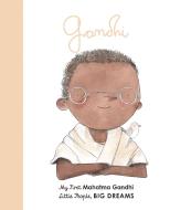 Mahatma Gandhi di Maria Isabel Sanchez Vegara, Albert Arrayas edito da Frances Lincoln Publishers Ltd