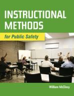 Instructional Methods for Public Safety di William McClincy edito da Jones and Bartlett