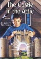 The Castle in the Attic di Elizabeth Winthrop edito da TURTLEBACK BOOKS