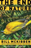 The End of Nature di Bill McKibben edito da RANDOM HOUSE