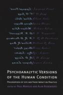 Psychoanalytic Versions of the Human Condition di Alan Rosenberg edito da New York University Press