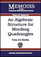 An Algebraic Structure For Moufang Quadrangles edito da American Mathematical Society