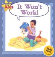 It Won't Work! di Janine Amos edito da Gareth Stevens Publishing