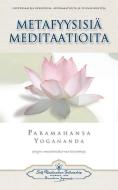 Metafyysisia Meditaatioita - Metaphysical Meditations (Finnish) di Paramahansa Yogananda edito da Self-Realization Fellowship Publishers