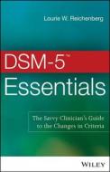 DSM-5 Essentials di Lourie W. Reichenberg edito da John Wiley & Sons Inc