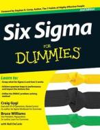 Six SIGMA for Dummies di Craig Gygi, Bruce Williams edito da For Dummies