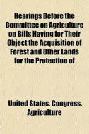 Hearings Before The Committee On Agricul di United Agriculture edito da General Books