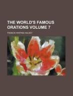 The World's Famous Orations Volume 10 di William Jennings Bryan, Francis Whiting Halsey edito da Rarebooksclub.com