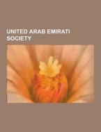 United Arab Emirati Society di Source Wikipedia edito da University-press.org
