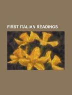 First Italian Readings di Anonymous edito da Rarebooksclub.com